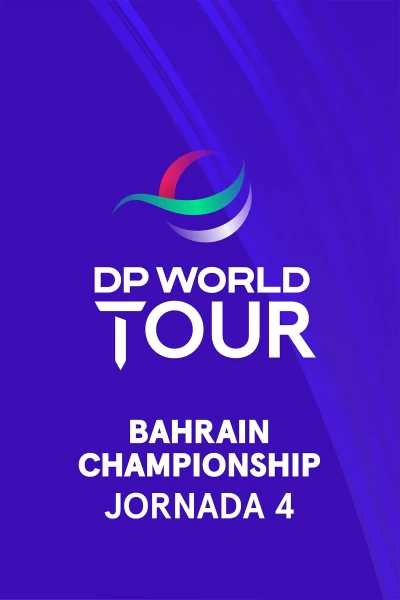 Bapco Energies Bahrain Championship. Bapco Energies Bahrain Championship (World Feed) Jornada 4. Parte 2