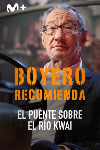 Boyero recomienda. T(T2). Boyero recomienda (T2): El puente sobre el rio Kwai