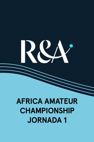 Africa Amateur Championship. Africa Amateur Championship (VO) Jornada 1