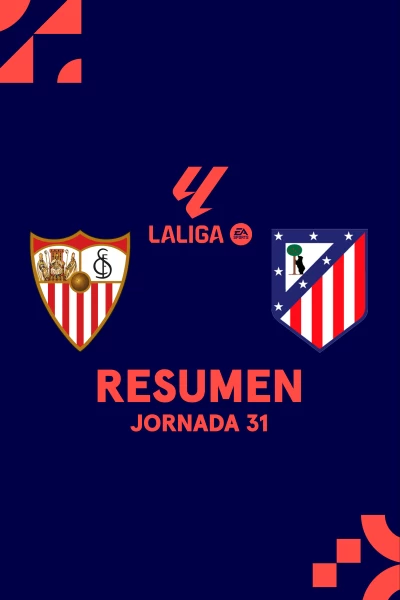 Jornada 31. Jornada 31: Sevilla - At. Madrid