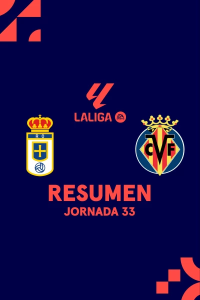 Jornada 33. Jornada 33: Real Oviedo - Villarreal