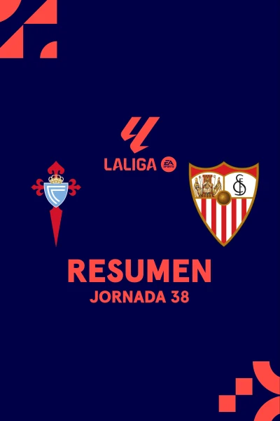 Jornada 38. Jornada 38: Celta - Sevilla