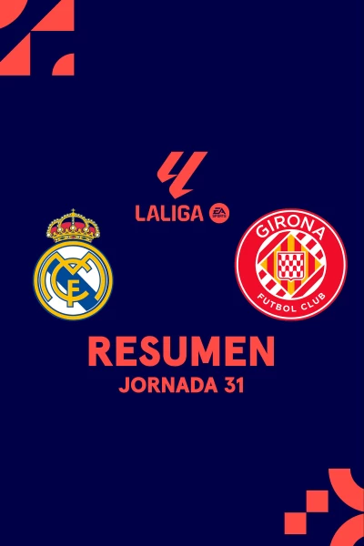 Jornada 31. Jornada 31: Real Madrid - Girona
