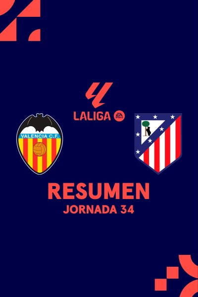 Jornada 34. Jornada 34: Valencia - At. Madrid