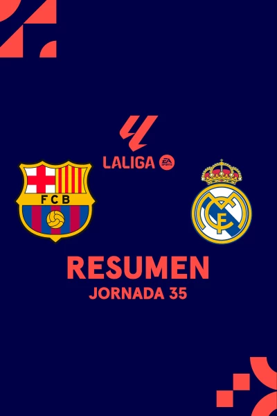 Jornada 35. Jornada 35: Barcelona - Real Madrid
