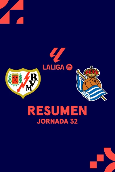 Jornada 32. Jornada 32: Rayo - Real Sociedad