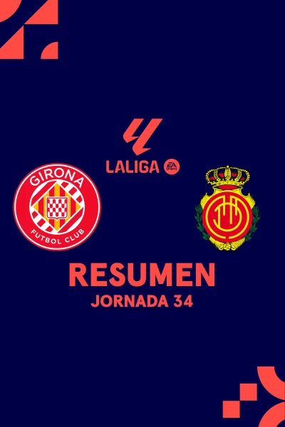 Jornada 34. Jornada 34: Girona - Mallorca