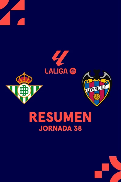 Jornada 38. Jornada 38: Betis - Levante