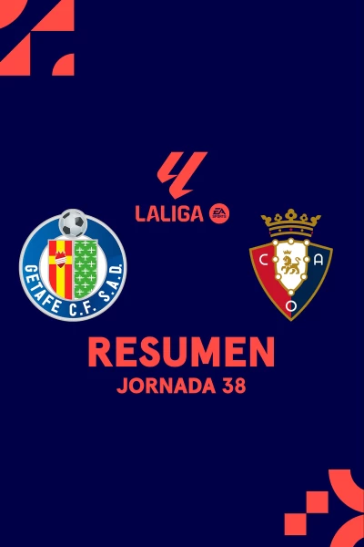 Jornada 38. Jornada 38: Getafe - Osasuna