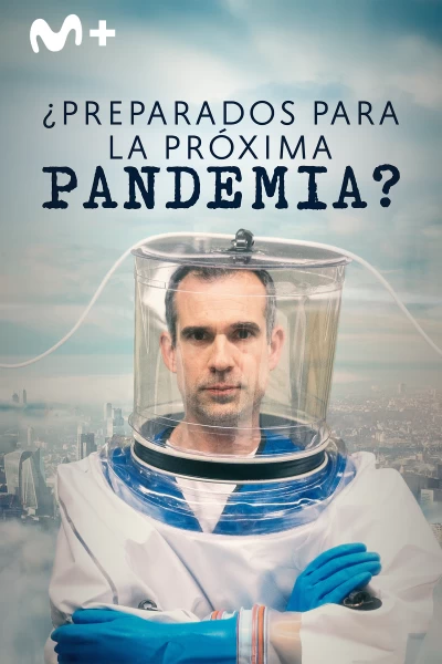 ¿Preparados para la próxima pandemia?