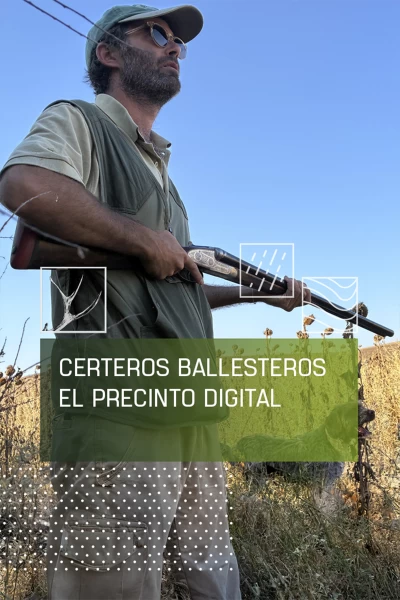Certeros ballesteros: el precinto digital