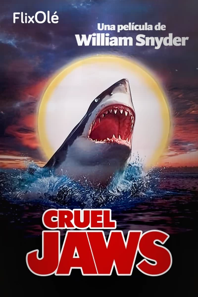 Cruel Jaws