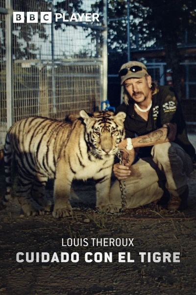 Louis Theroux: cuidado con el tigre