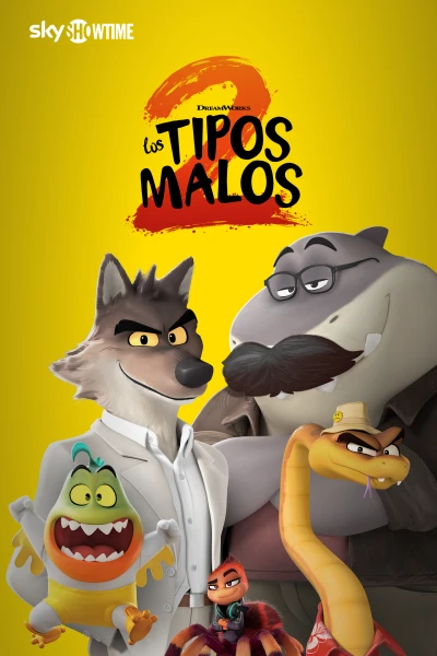 Los tipos malos 2