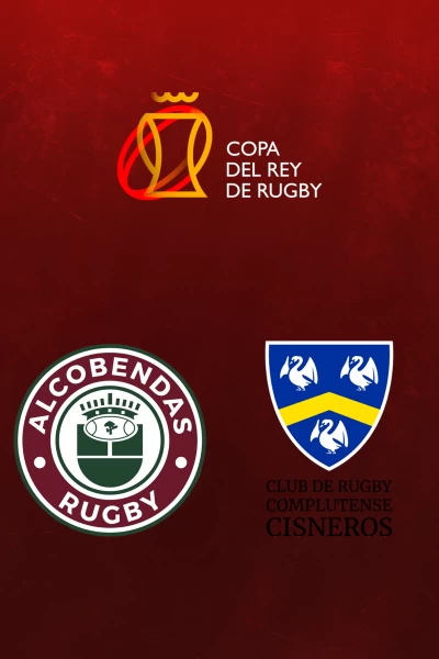 Copa del Rey de Rugby. T(25/26). Copa del Rey de... (25/26): Final Copa del Rey. Silicius Alcobendas Rugby - Complutense Cisneros
