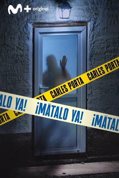 ¡Mátalo ya!