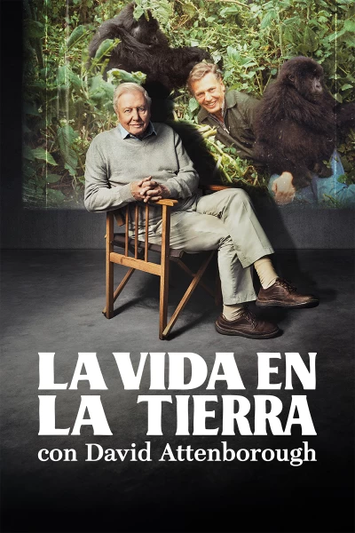 La vida en la Tierra con David Attenborough