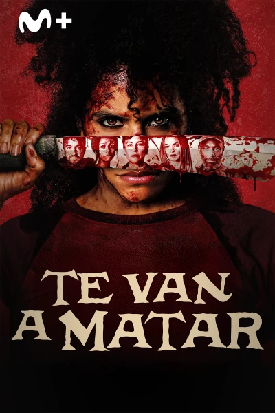 Te van a matar