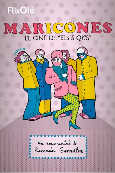 Maricones: el cine de Els 5 QK's