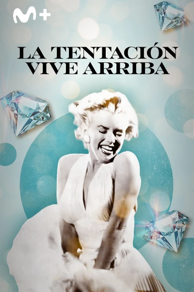 La tentación vive arriba
