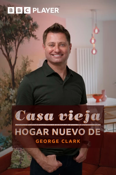 Casa vieja, hogar nuevo de George Clark