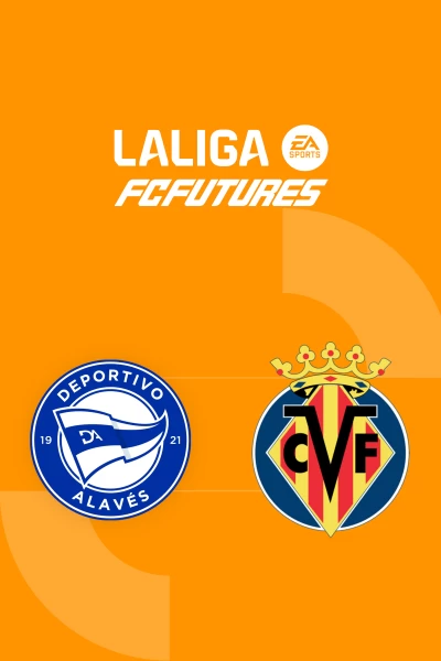 Octavos de Final. Octavos de Final: Deportivo Alavés - Villarreal CF