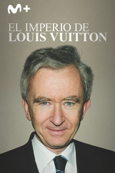 El imperio de Louis Vuitton