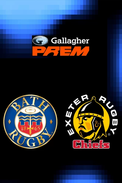 Semifinales. Semifinales: Bath Rugby -  Exeter Chiefs