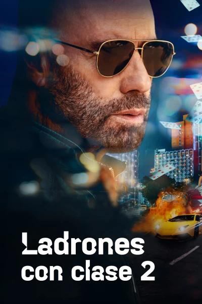 Ladrones con clase 2 (High Rollers)