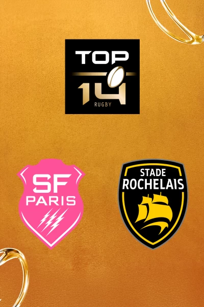 Barrage. Barrage: Stade Français Paris - Stade Rochelais
