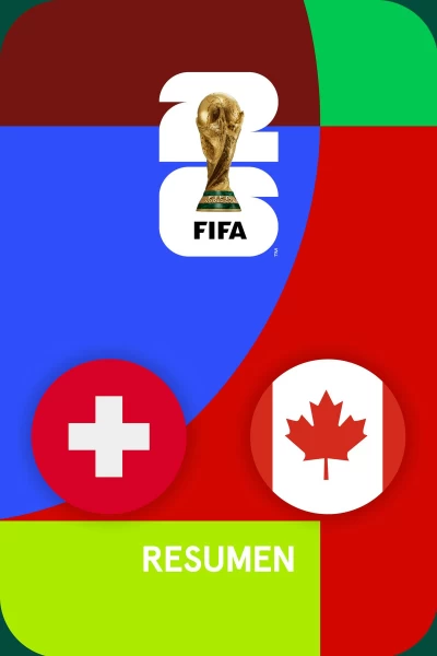 Resúmenes Mundial. T(1). Resúmenes Mundial (1): Suiza - Canadá