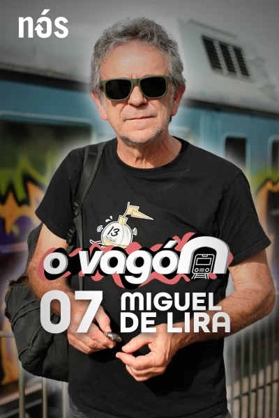 O Vagón (T2): O Vagón, con Miguel de Lira