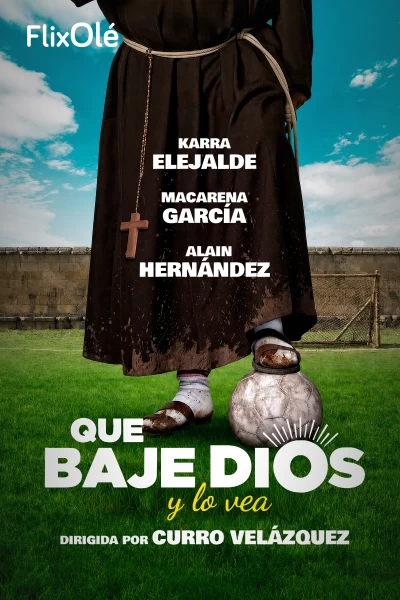 Que baje Dios y lo vea