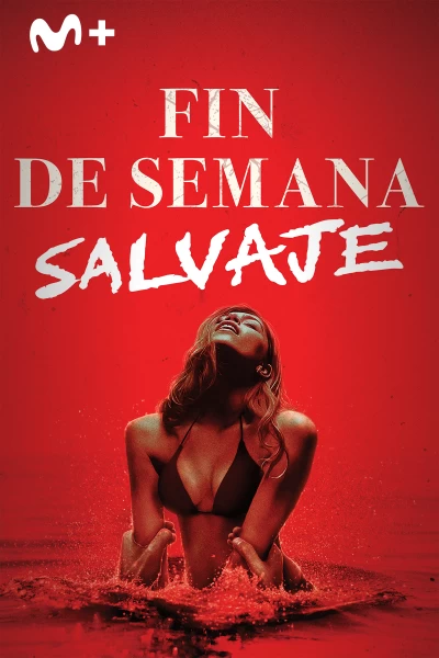 Fin de semana salvaje