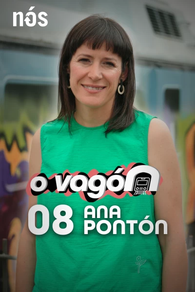 O Vagón (T2): O Vagón, con Ana Pontón
