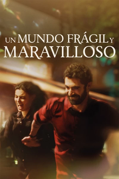 Un mundo frágil y maravilloso