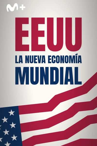 EEUU: la nueva economía mundial