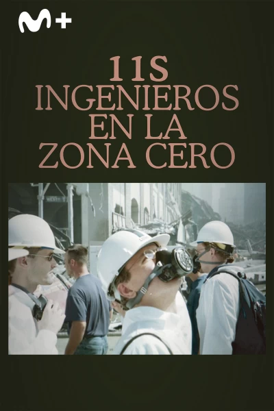 11S: ingenieros en la zona cero
