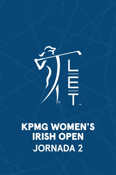 KPMG Women's Irish Open. KPMG Women's Irish Open (V.O). Jornada 2.