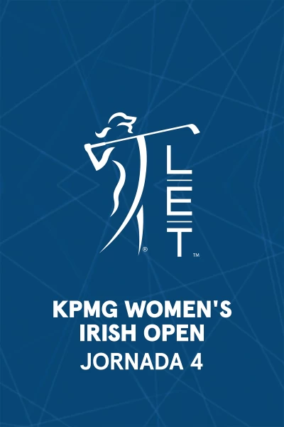 KPMG Women's Irish Open. KPMG Women's Irish Open (V.O). Jornada 4.