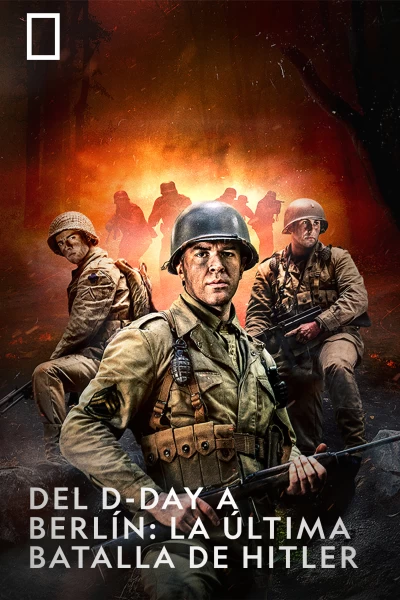 Del D-Day a Berlín: la última batalla de Hitler
