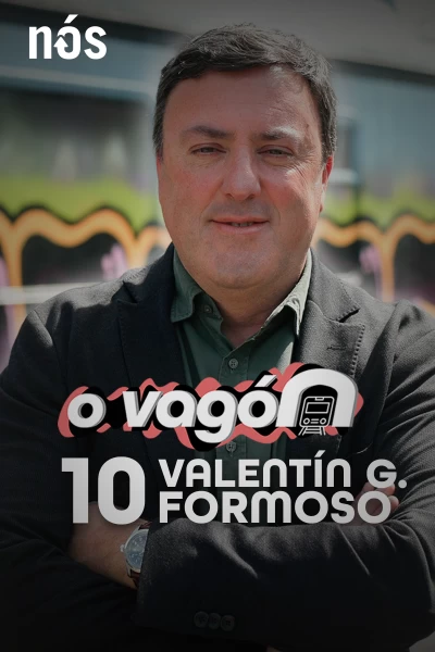 O Vagón (T2): O Vagón, con Valentín González Formoso