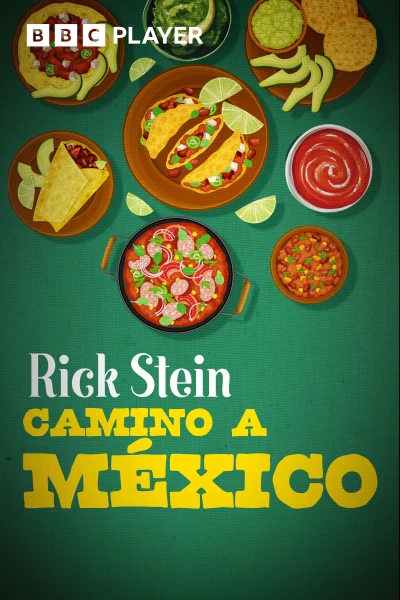 Rick Stein: Camino a México