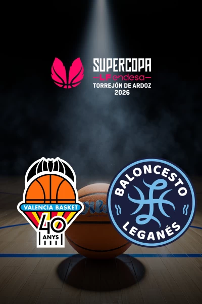 Final. Final: Valencia Basket - Innova Tsn Leganés