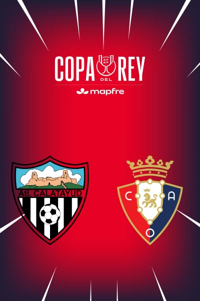 Primera Ronda. Primera Ronda: At. Calatayud - Osasuna