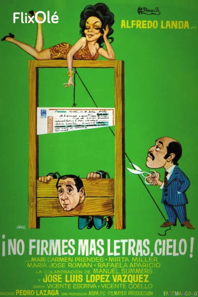 ¡No firmes más letras, cielo!
