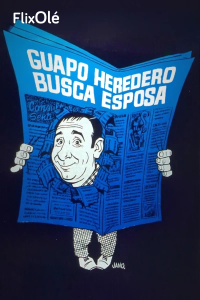 Guapo heredero busca esposa