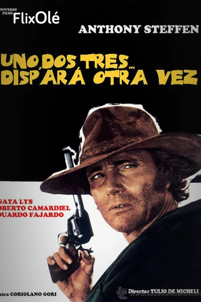 Uno, dos, tres... dispara otra vez