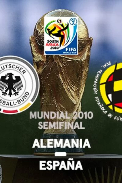 Mundial 2010. T(2010). Mundial 2010 (2010): Alemania - España