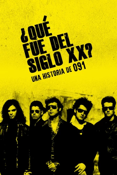 ¿Qué fue del siglo XX? Una historia de 091